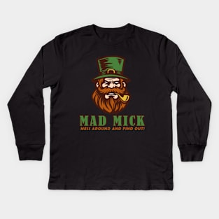 Mad Mick Logo - Mess Around and Find Out Kids Long Sleeve T-Shirt